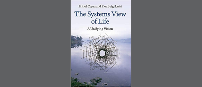 The Systems View of Life: A Unifying Vision