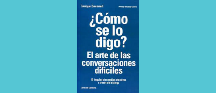 ¿Cómo se lo digo? El arte de las conversaciones difíciles